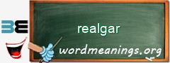 WordMeaning blackboard for realgar